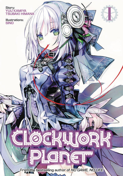 CLOCKWORK PLANET LIGHT NOVEL VOL 01